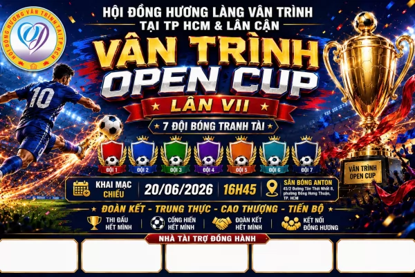 Giải Bóng Đá Vân Trình Open Cup Lần VII - Sân Chơi Gắn Kết Những Người Con Quê Hương