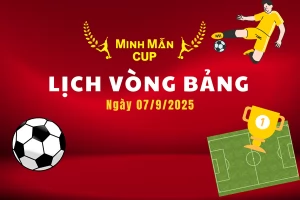 Lịch Thi Đấu Vòng Bảng Ngày 07-9-2025 – Giải bóng đá Đồng hương Phong Điền - Huế Lần 8 năm 2025 - Minh Mẫn Cúp